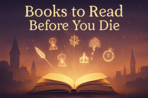 Books to Read Before You Die