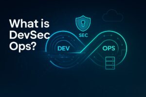 What Is DevSecOps? Benefits & Secure DevOps Best Practices