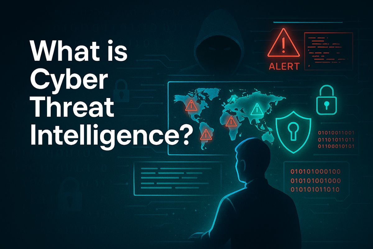 What is Cyber Threat Intelligence? Everything You Need to Know for a Career in Cybersecurity