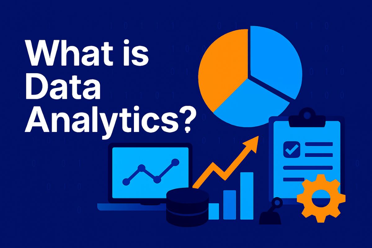 What is Data Analytics? Types, Tools & Careers (2025 Guide)