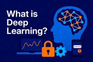 What is Deep Learning? Benefits, Challenges, Career Opportunities