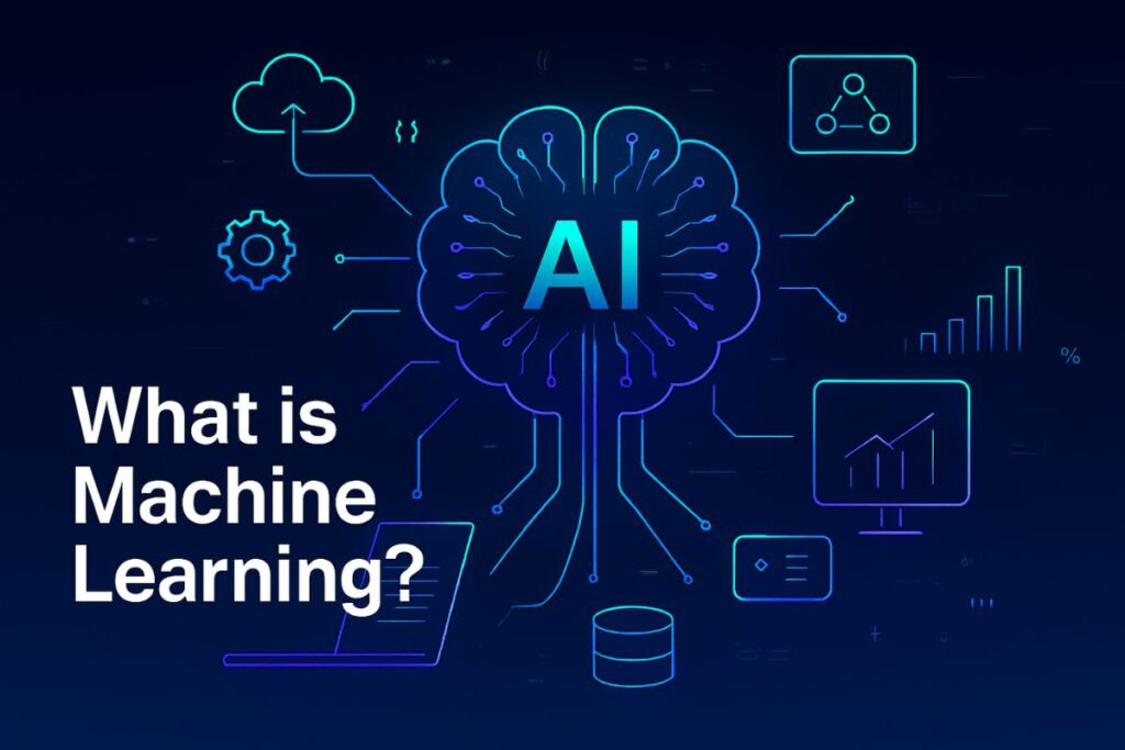 What is Machine Learning? Guide for Students in India (2025)