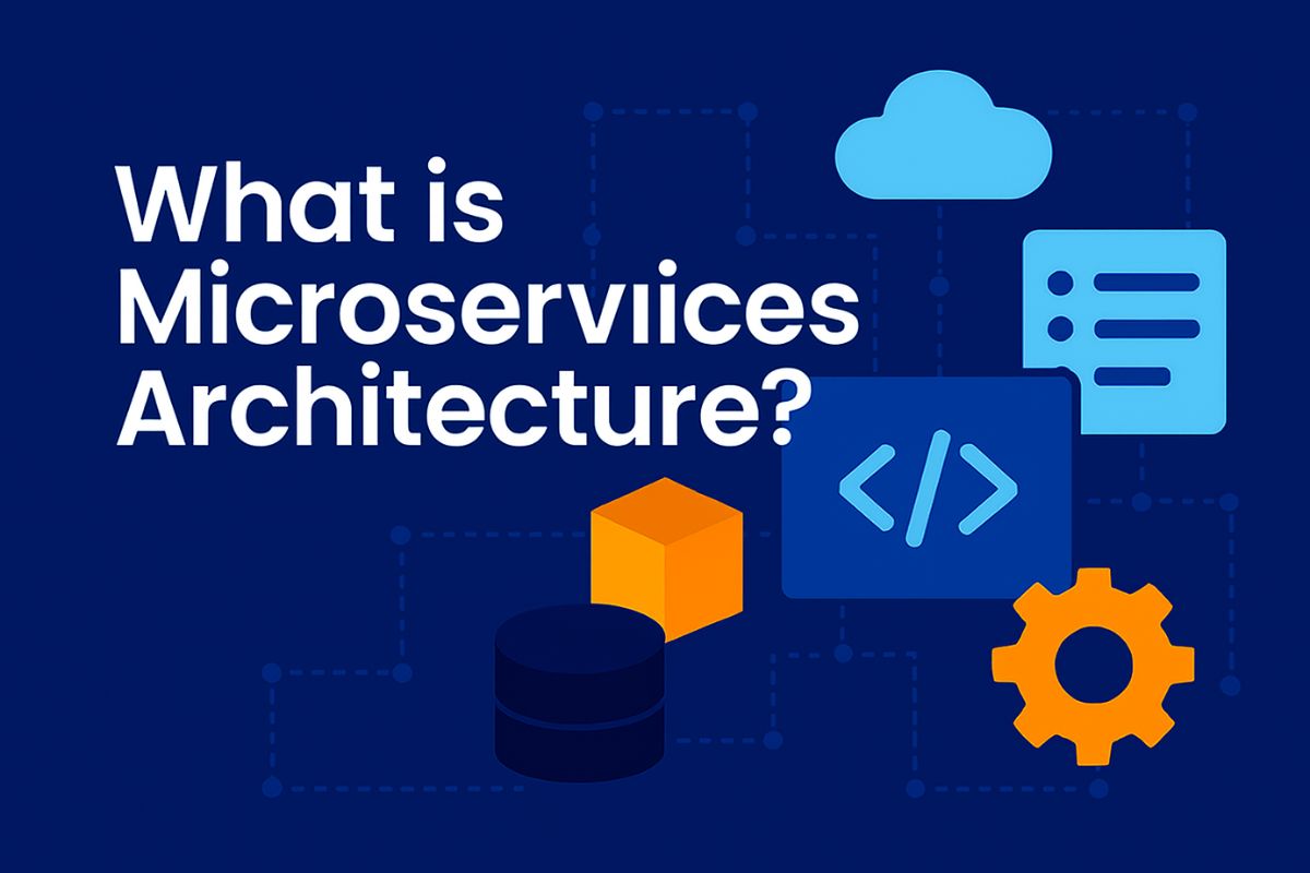 Microservices Architecture Explained: Definition, Benefits & Examples